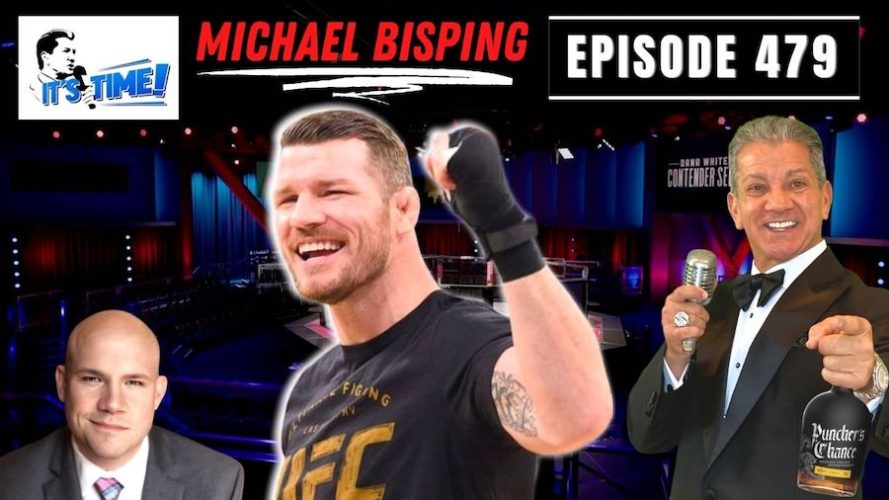“IT’S TIME!” PODCAST: UFC CHAMPION MICHAEL BISPING – BRUCE BUFFER