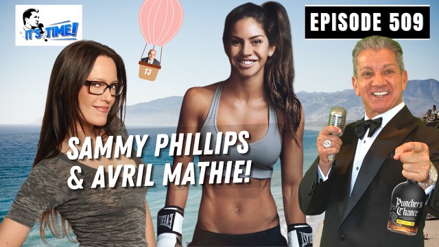 It’s Time Podcast / With Co-Host Sammy Phillips and Guest Avril Mathie