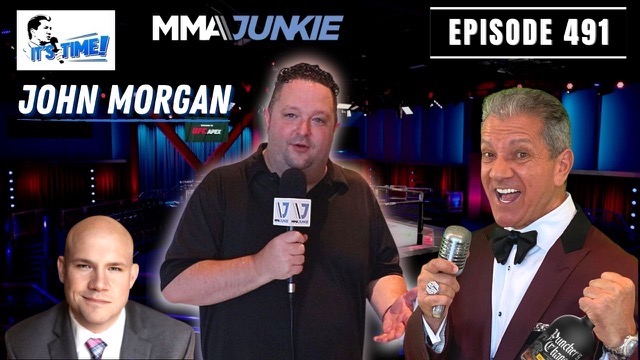 “IT’S TIME!” PODCAST:  GUEST MMAJUNKIE’S JOHN MORGAN