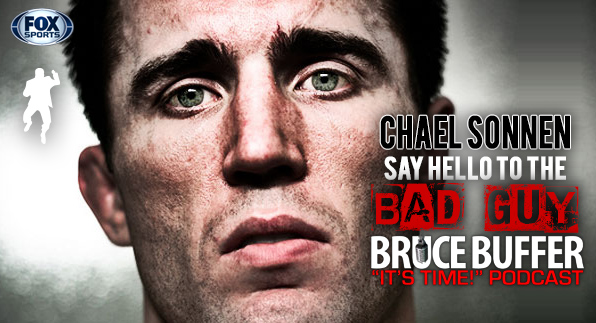 THE “IT’S TIME!” PODCAST WITH THE  “AMERICAN GANGSTER” CHAEL SONNEN