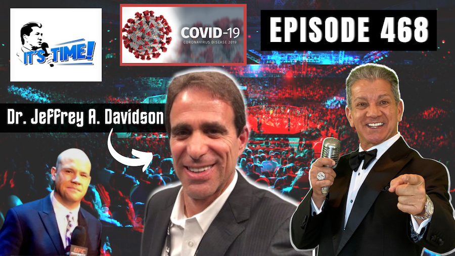 “IT’S TIME!” PODCAST – DR. JEFF DAVIDSON: COVID 19 PANDEMIC UPDATE