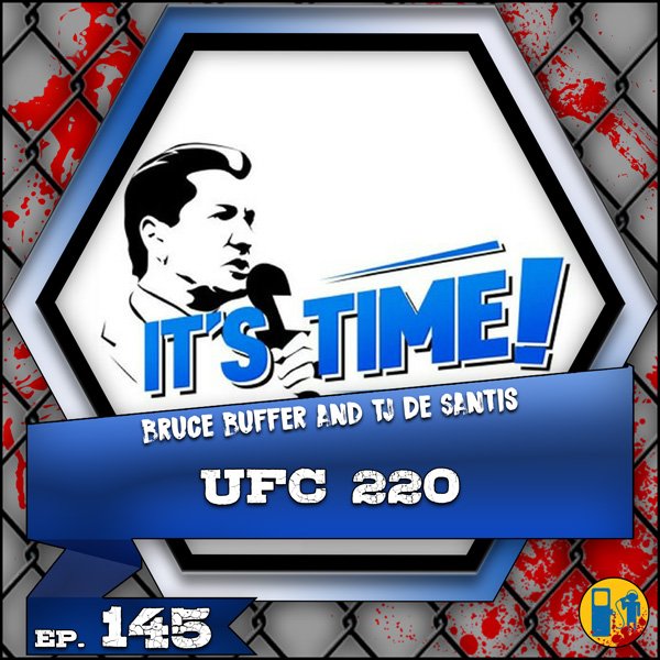 “IT’S TIME!” PODCAST – BUFFER & CO-HOST TJ DESANTIS “LET IT FLY” THIS WEEK