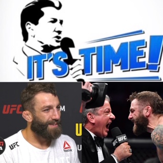 “IT’S TIME!” PODCAST – WITH GUEST UFC FIGHTER MICHAEL “ MAVERICK” CHIESA