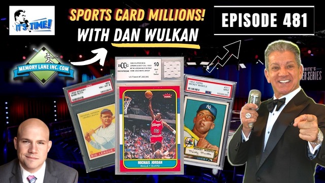 “IT’S TIME!” PODCAST: DAN WULKAN OF MEMORY LANE COLLECTIBLES