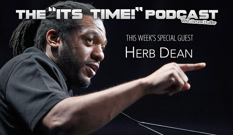 “IT’S TIME!” PODCAST:   BUFFER IS JOINED BY REFEREE HERB DEAN