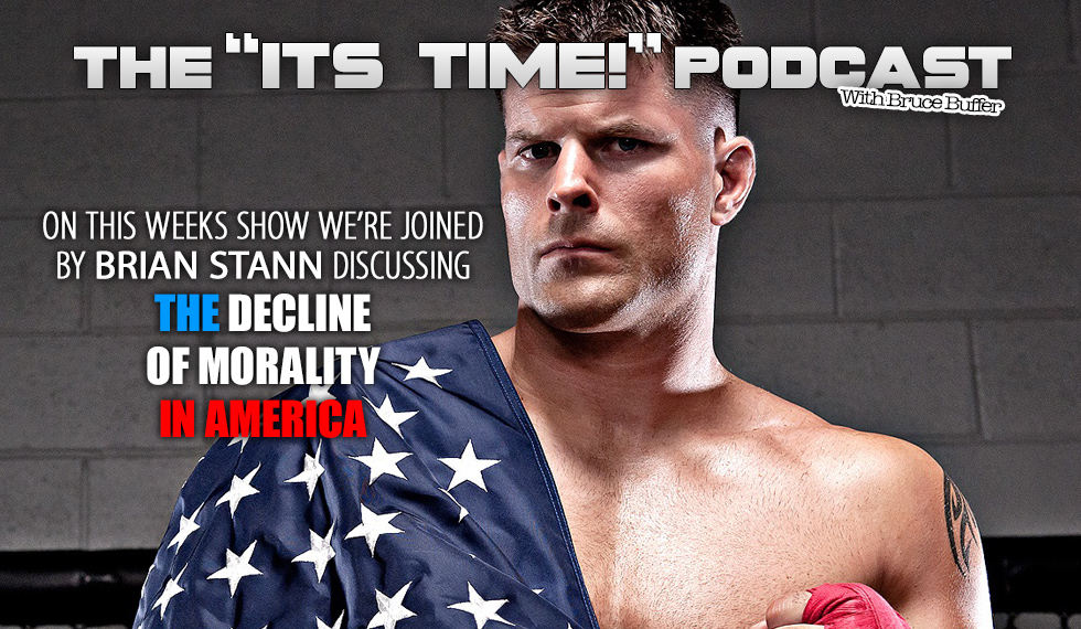 “IT’S TIME!” PODCAST: IS JOINED BY UFC FIGHTER/COMMENTATOR BRIAN STANN