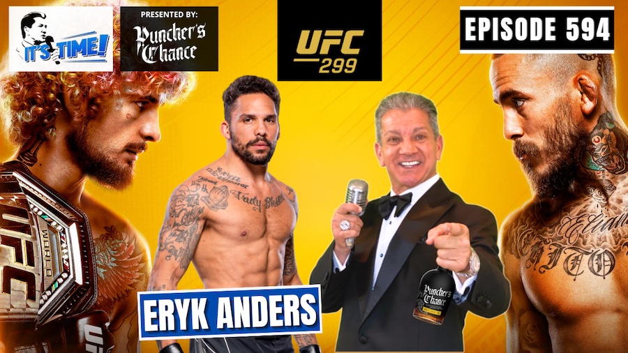 IT’S TIME: UFC 299 – GUEST UFC FIGHTER ERYK “YA BOI” ANDERS