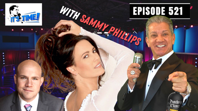 “IT’S TIME!” PODCAST WITH GUESTS SAMMY PHILLIPS