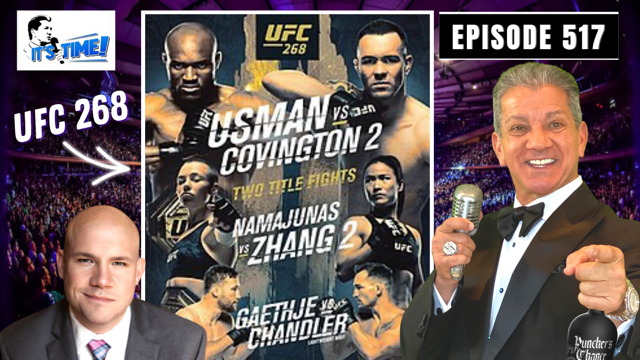 “IT’S TIME!” PODCAST: BUFFER & TJ BREAK DOWN UFC 268 & MORE
