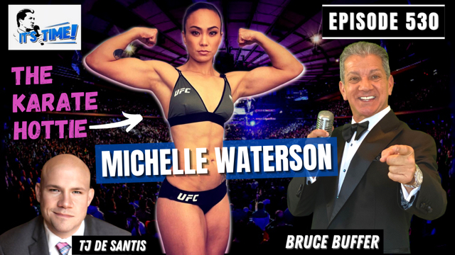 “IT’S TIME!” PODCAST WITH GUEST “THE KARATE HOTTIE” MICHELLE WATERSON